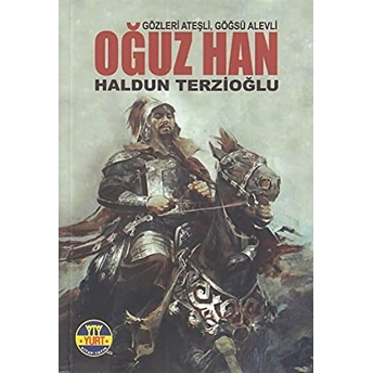 Oğuz Han A. Haldun Terzioğlu