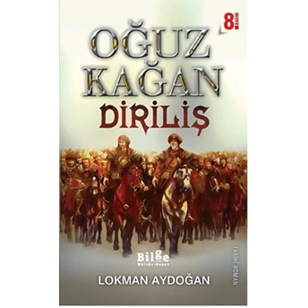 Oğuz Kağan - Diriliş Lokman Aydoğan