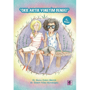 Okb, Artık Yönetim Bende! Nursu Çakın Memik, Özlem Yıldız Gündoğdu