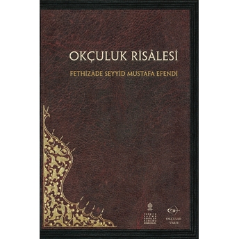 Okçuluk Risalesi Hasan Şahintürk