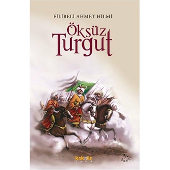 Öksüz Turgut Şehbenderzade Filibeli Ahmed Hilmi