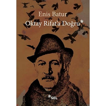 Oktay Rifata Doğru Enis Batur