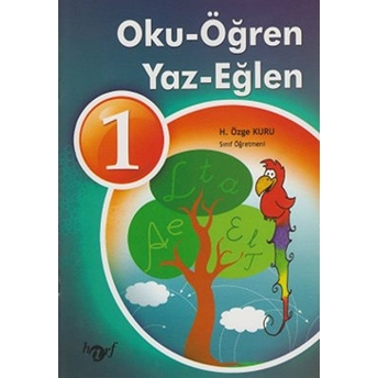 Oku - Öğren - Yaz - Eğlen 1 (El Yazılı) H. Özge Kuru