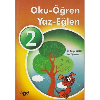 Oku - Öğren - Yaz - Eğlen 2 (El Yazılı) H. Özge Kuru