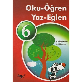 Oku - Öğren - Yaz - Eğlen 6 (El Yazılı) H. Özge Kuru