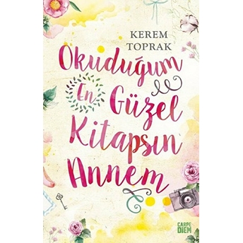 Okuduğum En Güzel Kitapsın Annem Kerem Toprak