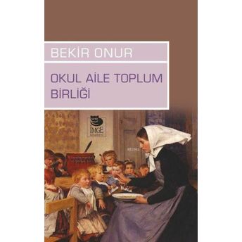 Okul Aile Toplum Birliği Bekir Onur