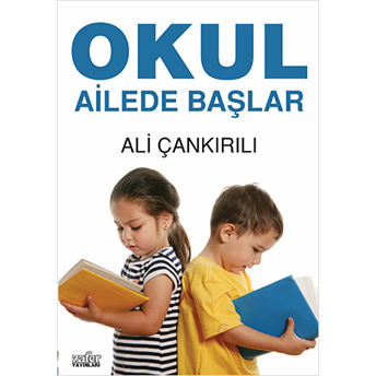 Okul Ailede Başlar Ali Çankırılı