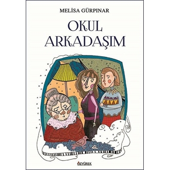 Okul Arkadaşım Melisa Gürpınar