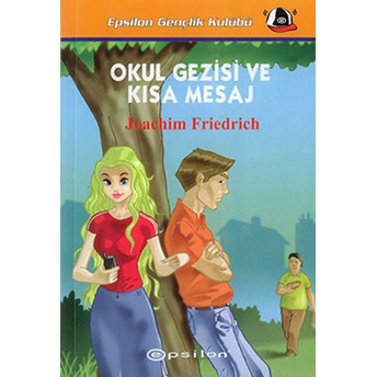 Okul Gezisi Ve Kısa Mesaj Joachim Friedrich