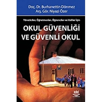 Okul Güvenliği Ve Güvenli Okul - Burhanettin Dönmez