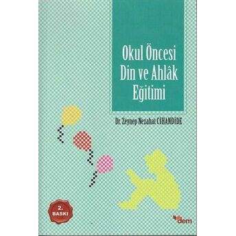 Okul Öncesi Din Ve Ahlak Eğitimi Zeynep Nezahat Özeri