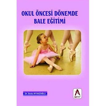 Okul Öncesi Dönemde Bale Eğitimi