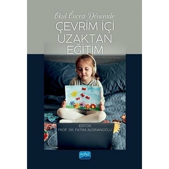 Okul Öncesi Dönemde Çevrim Içi Uzaktan Eğitim - Fatma Alisinanoğlu