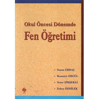 Okul Öncesi Dönemde Fen Öğretimi Remziye Ergül