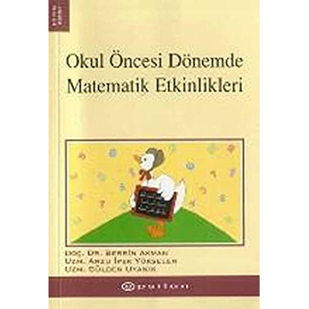 Okul Öncesi Dönemde Matematik Etkinlikleri Arzu Ipek Yükselen