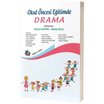 Okul Öncesi Eğitimde Drama Gülçin Güven