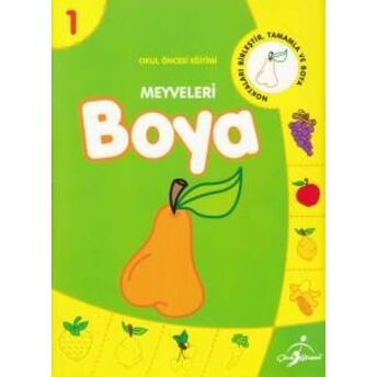 Okul Öncesi Eğitimi 1 - Meyveleri Boya Komisyon