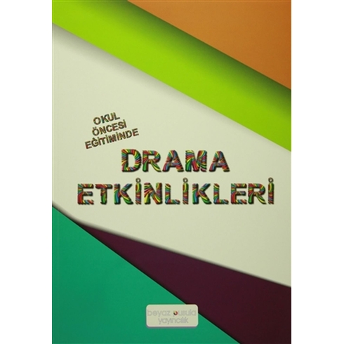 Okul Öncesi Eğitiminde Drama Etkinlikleri Kolektif