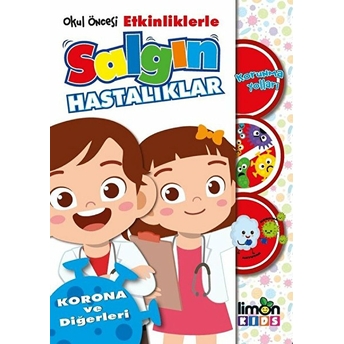 Okul Öncesi Etkinliklerle Salgın Hastalıklar - Korona Ve Diğerleri Kolektif