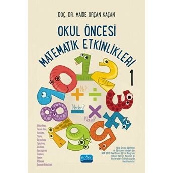 Okul Öncesi Matematik Etkinlikleri 1 Maide Orçan Kaçan