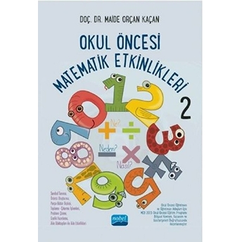 Okul Öncesi Matematik Etkinlikleri 2 - Maide Orçan Kaçan