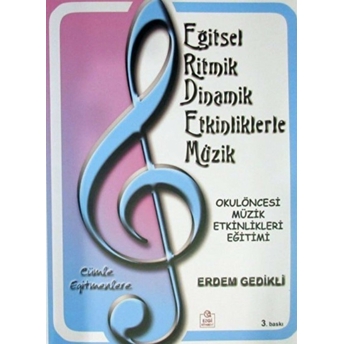 Okul Öncesi Müzik Etkinlikleri Eğitimi-Erdem Gedikli