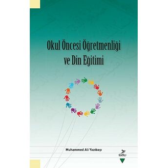 Okul Öncesi Öğretmenliği Ve Din Eğitimi Muhammed Ali Yazıbaşı