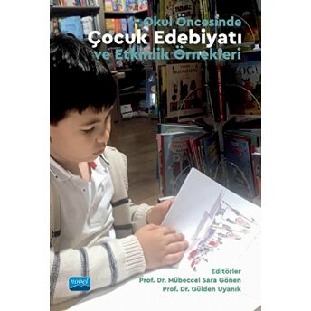 Okul Öncesinde Çocuk Edebiyatı Ve Etkinlik Örnekleri Asiye Kakırman Yıldız