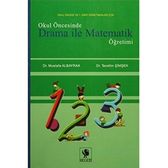 Okul Öncesinde Drama Ile Matematik Öğretimi Mustafa Albayrak