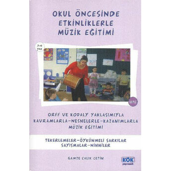 Okul Öncesinde Etkinliklerle Müzik Eğitimi Gamze Çalık Çetin