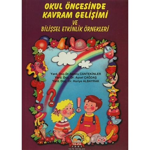 Okul Öncesinde Kavram Gelişimi Ve Bilişsel Etkinlik Örnekleri Aysel Çağdaş