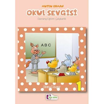 Okul Sevgisi 1 Ercan Dinçer