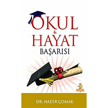 Okul Ve Hayat Başarısı Nadir Çomak