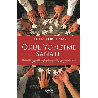 Okul Yönetme Sanatı - Adem Yorulmaz