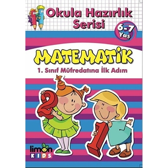 Okula Hazırlık Serisi 6-7 Yaş Matematik