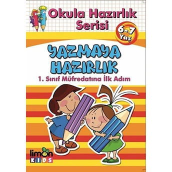 Okula Hazırlık Serisi 6-7 Yaş Yazmaya Hazırlık Kolektif