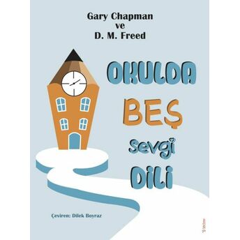 Okulda Beş Sevgi Dili Garry Chapman, D. M. Freed