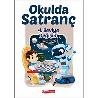 Okulda Satranç 4. Seviye - Değişim Ozan Çapan