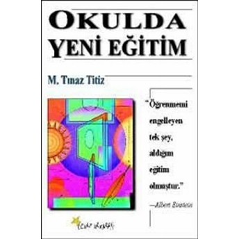 Okulda Yeni Eğitim M. Tınaz Titiz