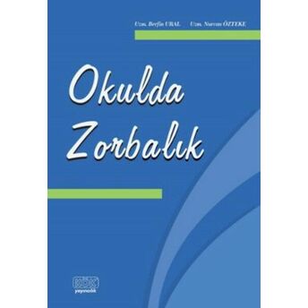 Okulda Zorbalık Nurcan Özteke