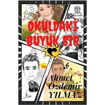 Okuldaki Büyük Sır A. Ö Yılmaz