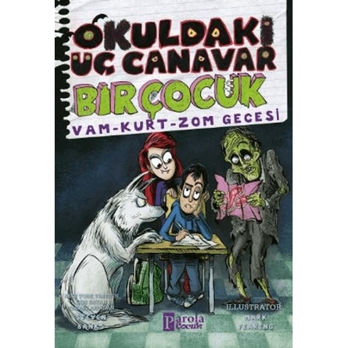 Okuldaki Üç Canavar Bir Çocuk: Vam - Kurt - Zom Gecesi Steven Banks