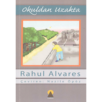 Okuldan Uzakta Rahul Alvares