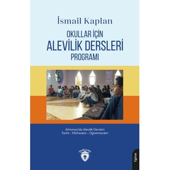 Okullar Için Alevilik Dersleri Programıalmanya’da Alevilik Dersleri Tarihi - Müfredatı - Öğretmenler Ismail Kaplan