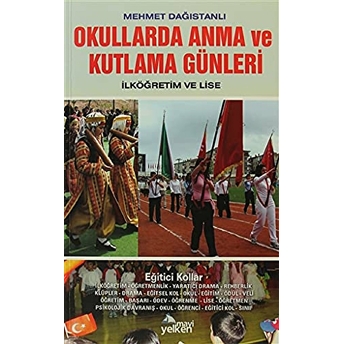 Okullarda Anma Ve Kutlama Günleri Mehmet Dağıstanlı