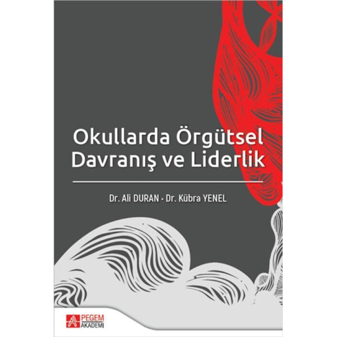 Okullarda Örgütsel Davranış Ve Liderlik Ali Duran