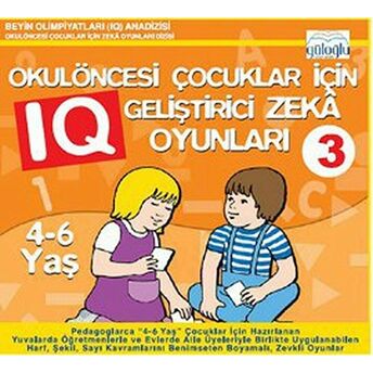 Okulöncesi Çocuklar Için Iq Geliştirici Zeka Oyunları 3 Kolektif