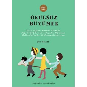 Okulsuz Büyümek Ben Hewitt