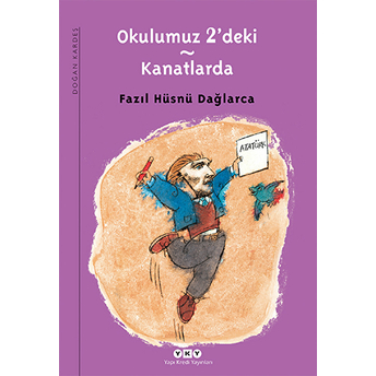 Okulumuz 2'Deki - Kanatlarda Fazıl Hüsnü Dağlarca